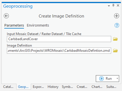 Create Image Definition tool in Geoprocessing pane Create Image Definition tool in Geoprocessing pane